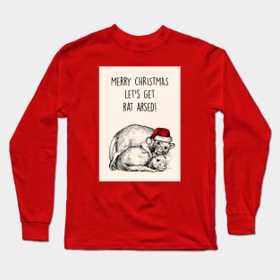 Let's get rat arsed! Long Sleeve T-Shirt